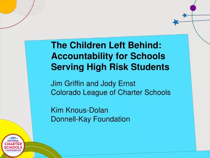 the children left behind accountability for schools serving high risk students