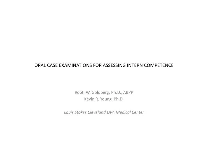 oral case examinations for assessing intern competence