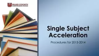 Single Subject Acceleration