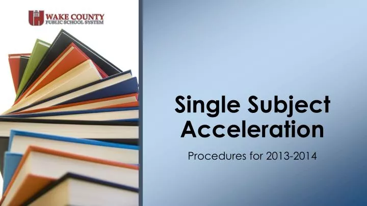 single subject acceleration