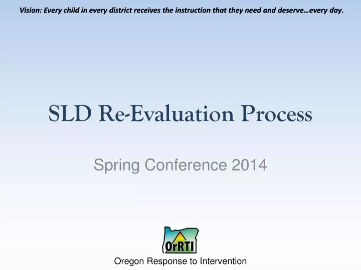 sld re evaluation process