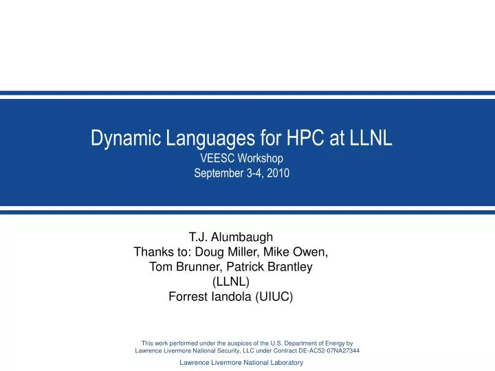 dynamic languages for hpc at llnl veesc workshop september 3 4 2010