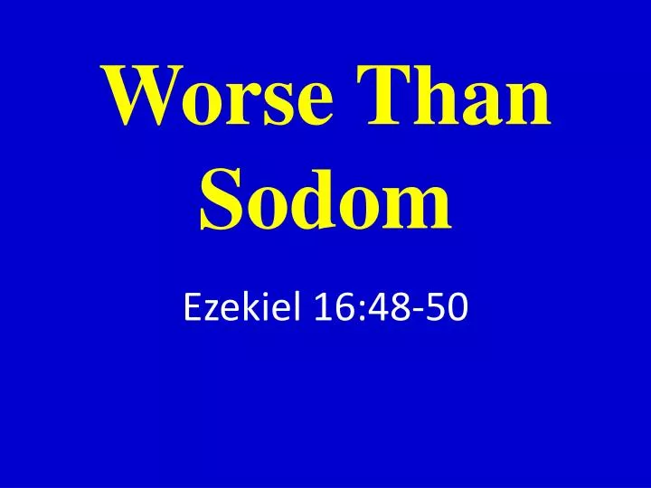 worse than sodom