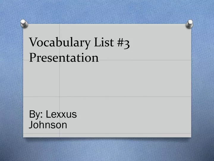 vocabulary list 3 presentation