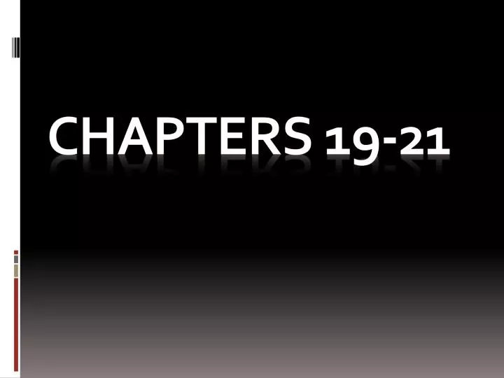 chapters 19 21