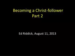 Becoming a Christ-follower Part 2