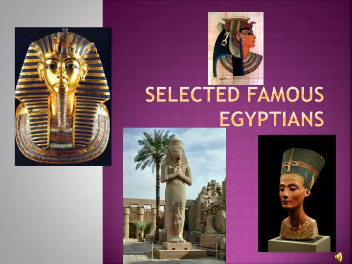 selected famous egyptians