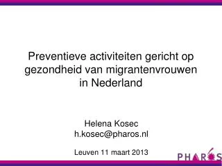 Preventieve activiteiten gericht op gezondheid van migrantenvrouwen in Nederland