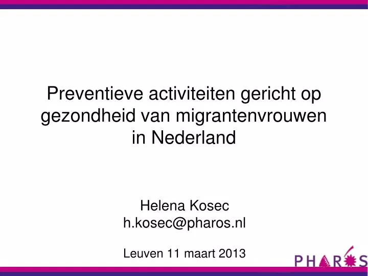 preventieve activiteiten gericht op gezondheid van migrantenvrouwen in nederland