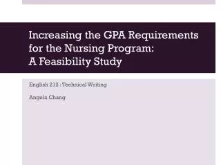 Increasing the GPA Requirements for the Nursing Program : A Feasibility Study