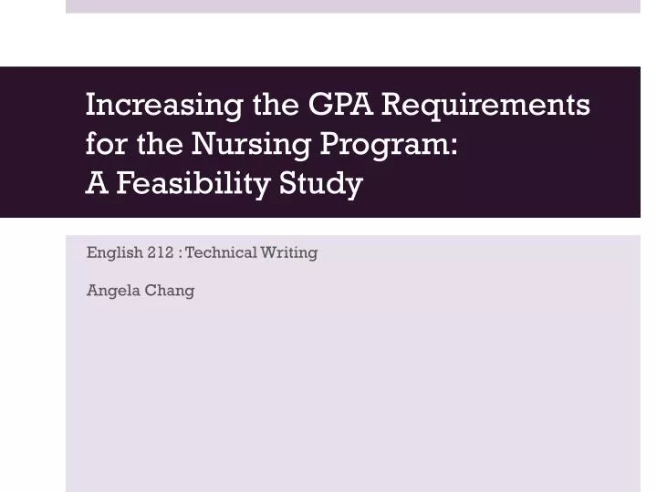 increasing the gpa requirements for the nursing program a feasibility study