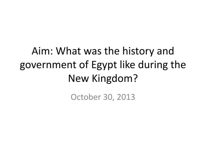 aim what was the history and government of egypt like during the new kingdom