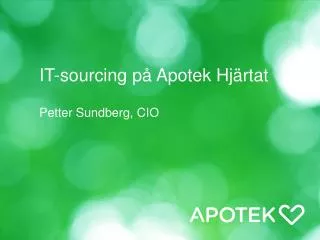 it sourcing p apotek hj rtat petter sundberg cio