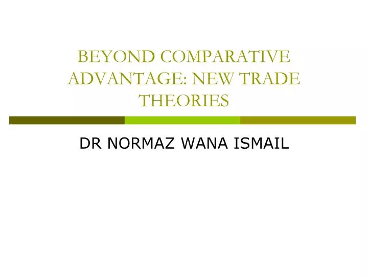 beyond comparative advantage new trade theories