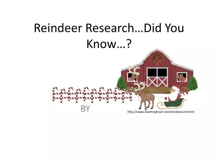 reindeer research did you know