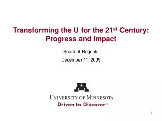 Transforming the U for the 21 st Century: Progress and Impact