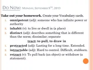 Do Now : Monday, September 9 th , 2013