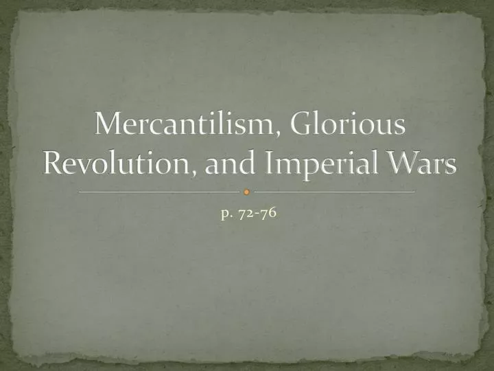 mercantilism glorious revolution and imperial wars