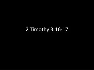 2 Timothy 3:16-17