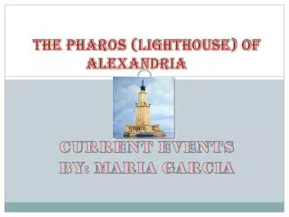 The Pharos (Lighthouse) of Alexandria