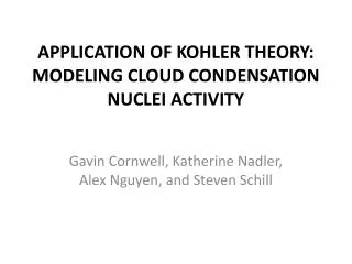 APPLICATION OF KOHLER THEORY: MODELING CLOUD CONDENSATION NUCLEI ACTIVITY