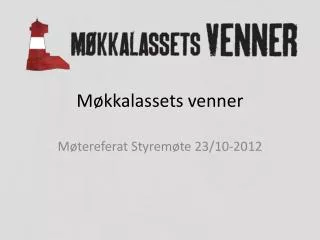 Møkkalassets venner