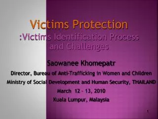 Victims Protection :Victims Identification Process and Challenges