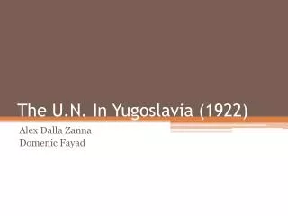 The U.N. In Yugoslavia (1922)