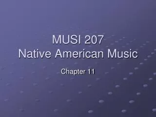 MUSI 207 Native American Music