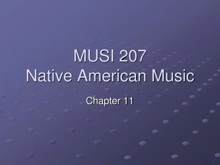 musi 207 native american music
