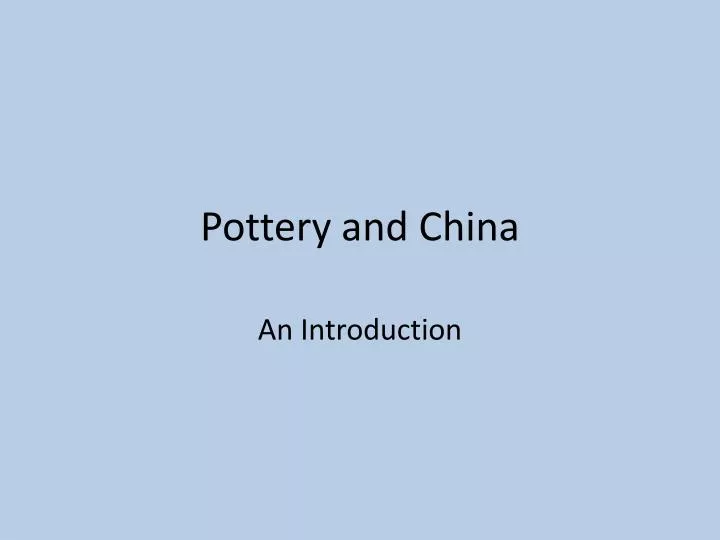 pottery and china