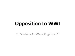 Opposition to WWI