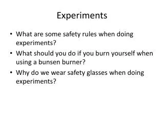 Experiments