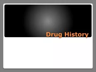 Drug History