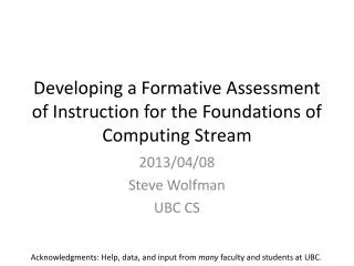 Developing a Formative Assessment of Instruction for the Foundations of Computing Stream