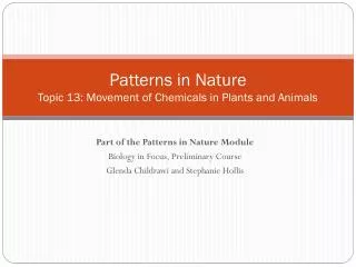 Patterns in Nature Topic 13: Movement of Chemicals in Plants and Animals