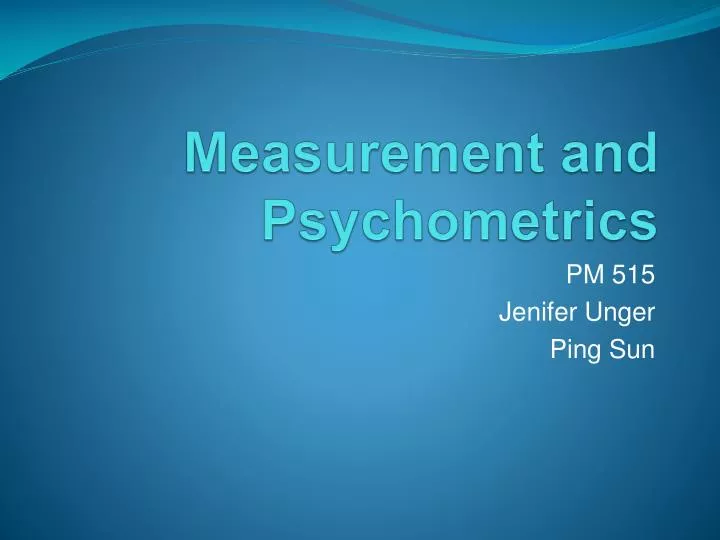 measurement and psychometrics