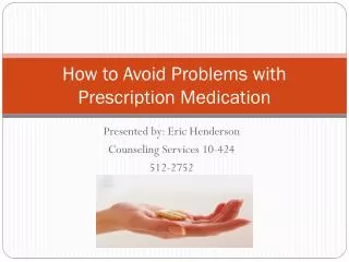 How to Avoid Problems with Prescription Medication