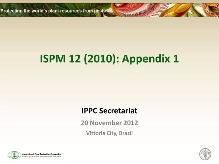 ispm 12 2010 appendix 1