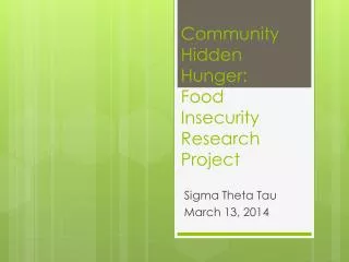 Community Hidden Hunger: Food Insecurity Research Project