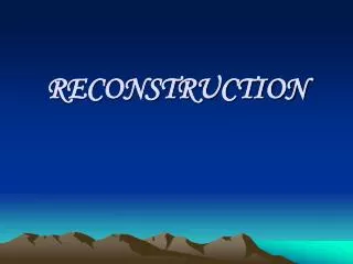 RECONSTRUCTION
