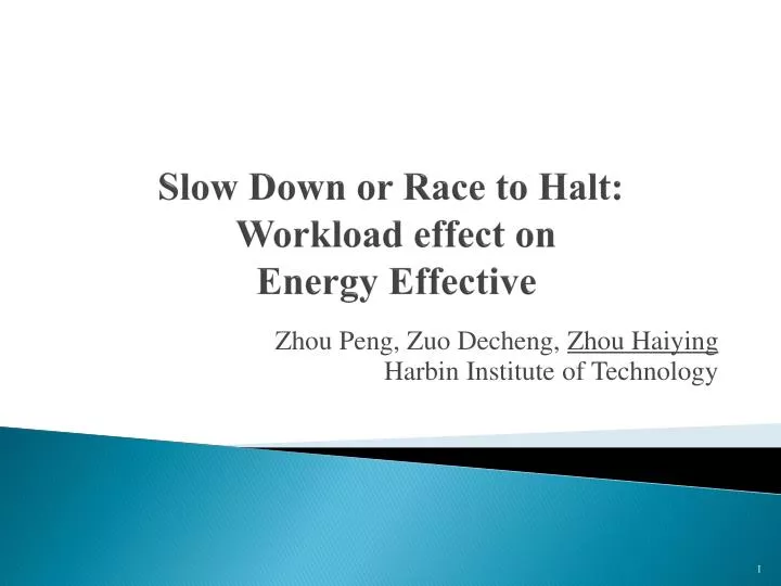 slow down or race to halt workload effect on energy effective