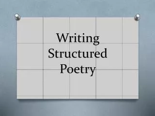 Writing Structured Poetry