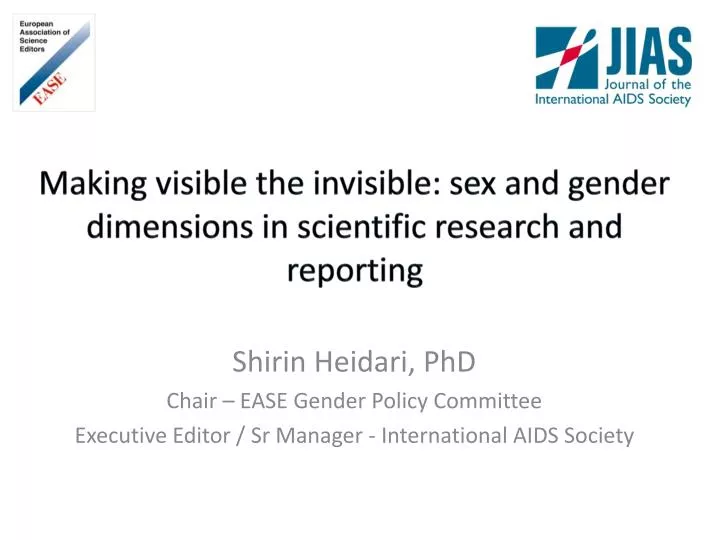 making visible the invisible sex and gender dimensions in scientific research and reporting