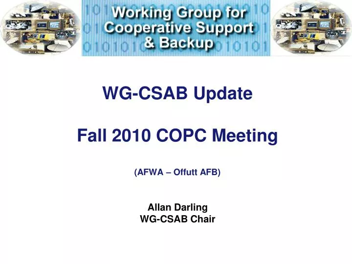 wg csab update fall 2010 copc meeting afwa offutt afb