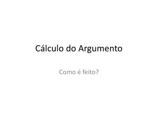 c lculo do argumento
