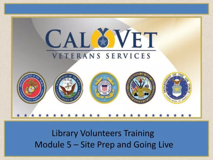library volunteers training module 5 site prep and going live