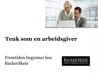 Fremtiden begynner hos BackerSkeie