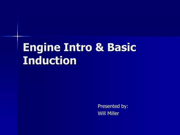 engine intro basic induction