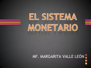 el sistema monetario